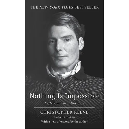 Nothing Is Impossible: Nothing Is Impossible: Reflections on a New Life - Mass Market Paperbound