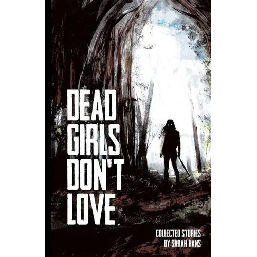 Dead Girls Don't Love - Paperback