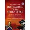 Instigators of the Apocalypse: How Those with False Interpretations of the Book of Revelation Influenced Wars and Revolutions in the History of Weste - Paperback