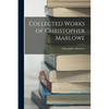 Collected Works of Christopher Marlowe - Paperback