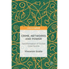 Crime, Networks and Power: Transformation of Sicilian Cosa Nostra - Hardcover