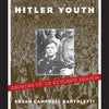 Hitler Youth: Growing Up in Hitler's Shadow (Scholastic Focus) - Hardcover