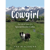 Cowgirl: The Life & Times of a Special Border Collie - Paperback