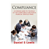 Compliance: A concise guide to the role of the Compliance Function in financial services firms - Paperback