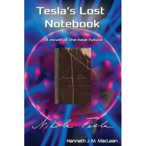 Tesla's Lost Notebook - Paperback