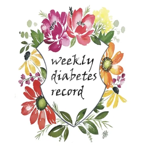 Weekly Diabetes Record: Flower Cover, Enough For 106 Weeks or 2 Years, Blood Sugar / Insulin Dose & Grams Carb Tracker, 4 Time Before-After (B - Paperback