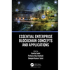 Essential Enterprise Blockchain Concepts and Applications - Hardcover