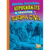 Hechos Increíbles, Repugnantes E Insólitos de la Guerra Civil - Paperback