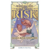 When Life Gives You Risk, Make Risk Theatre: Three Tragedies and Six Essays - Hardcover