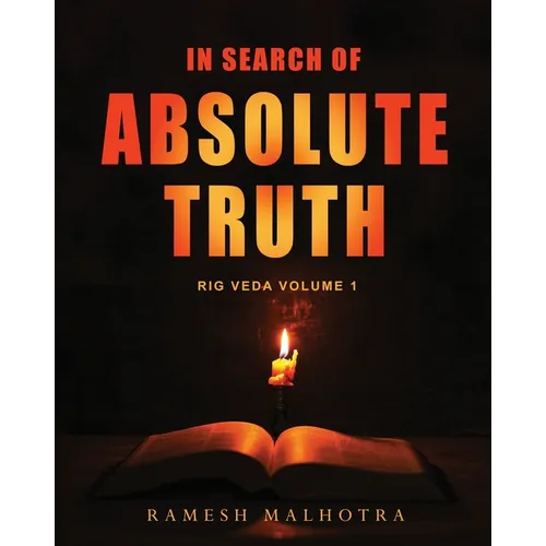In Search of Absolute Truth - Rig Veda Volume 1 - Paperback