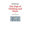 Introducing the Fiqh of Clothing and Dress - Paperback