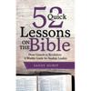 52 Quick Lessons on the Bible: From Genesis to Revelation: A Weekly Guide for Student Leaders - Paperback
