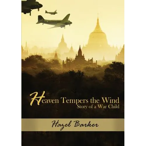 Heaven Tempers the Wind: Story of a War Child - Paperback