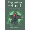 Expressions on a Leaf: Poetry, Verses, and Tiny Stories - Paperback