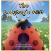 The Ladybug's Gift - Hardcover