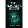 The Machine Stops - Hardcover