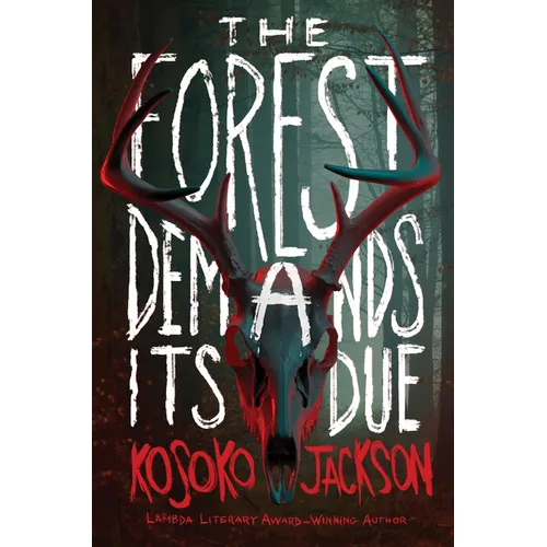 The Forest Demands Its Due - Hardcover