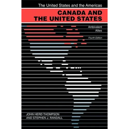 Canada and the United States: Ambivalent Allies - Paperback