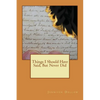 Things I should have said, but never did - Paperback
