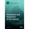 Prevention and Treatment of Sarcopenia - Hardcover
