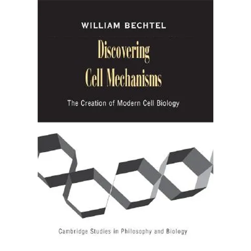 Discovering Cell Mechanisms - Hardcover