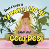 There was a Young Yogi who did Cow Pose - Paperback