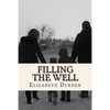 Filling the Well - Paperback