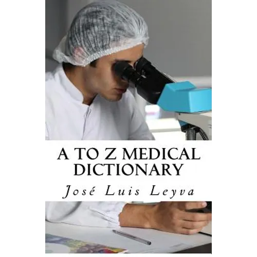 A to Z Medical Dictionary: English-Spanish Medical Terms - Paperback