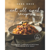 Cook Once Eat All Week Recipes: A Complete Cookbook of Delicious Make-Ahead Dish Ideas! - Paperback