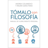 Take It Philosophically \ Tómalo Con Filosofía: Manual de Florecimiento Personal - Paperback