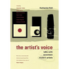 The Artist's Voice: Talks with Seventeen Modern Artists - Paperback