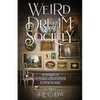 Weird Dream Society: An Anthology of the Possible & Unsubstantiated in Support of RAICES - Paperback