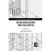 Microaggressions and Philosophy - Paperback