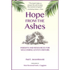 Hope from the Ashes: Insights and Resources for Welcoming Lenten Visitors - Paperback