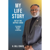 My Life Story: Out of the Depths I Cried: The Courage and Faith to Rise to Greatness - Paperback
