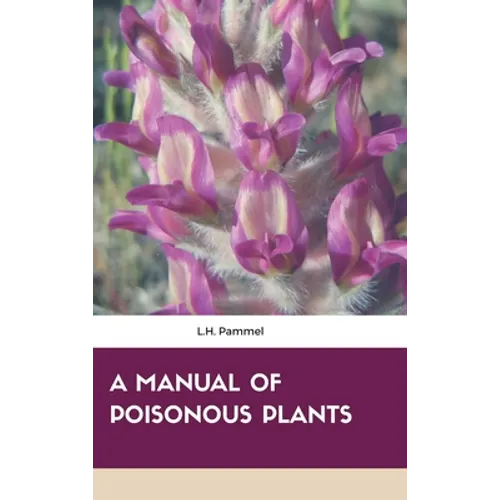 A Manual of Poisonous Plants - Hardcover