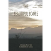 The Beautiful Bones: a Deputy Ricos Tale - Paperback