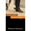 The Last Desperado - Paperback