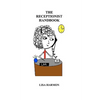 The Receptionist Handbook - Paperback