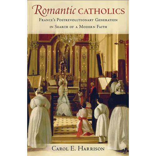 Romantic Catholics - Hardcover