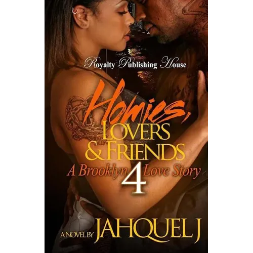 Homies, Lovers And Friends 4: A Brooklyn Love Story - Paperback