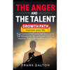 The anger and the talent: anger control and self control: self-awareness and self-motivation for personal growth, feel good happiness, positive - Paperback