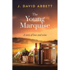 The Young Marquise: A Story of Love and Wine - Paperback