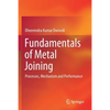 Fundamentals of Metal Joining: Processes, Mechanism and Performance - Paperback
