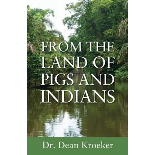From the Land of Pigs and Indians: Trust Him - Paperback