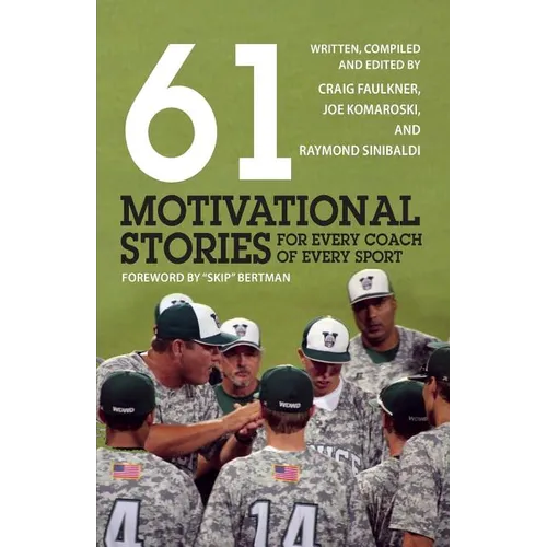 61 Motivational Stories for Every Coach of Every Sport - Paperback