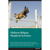 Malinois Belgian Shepherd Activities Malinois Belgian Shepherd Activities (Tricks, Games & Agility) Includes: Malinois Belgian Shepherd Agility, Easy - Paperback