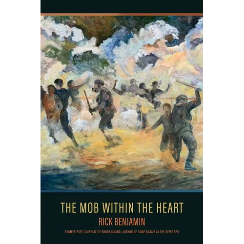The Mob within the Heart: Poems - Paperback