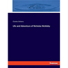 Life and Adventure of Nicholas Nickleby - Paperback