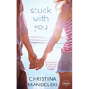 Stuck with You - Paperback